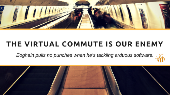 The Virtual Commute is our Enemy